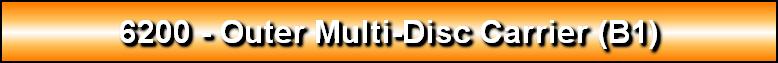6200 - Outer Multi-Disc Carrier (B1)