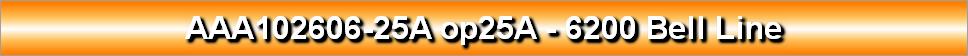AAA102606-25A op25A - 6200 Bell Line