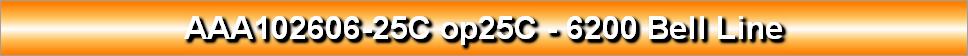 AAA102606-25C op25C - 6200 Bell Line
