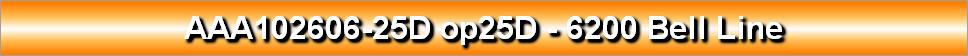 AAA102606-25D op25D - 6200 Bell Line