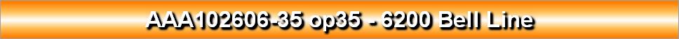 AAA102606-35 op35 - 6200 Bell Line