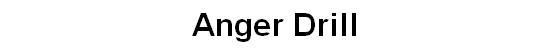 Anger Drill