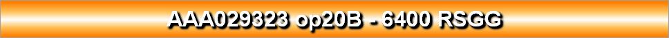 AAA029323 op20B - 6400 RSGG