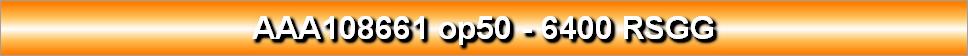 AAA108661 op50 - 6400 RSGG